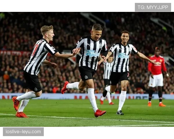 纽卡斯尔关键球员闪耀，球队逆转获胜迎来状态回升